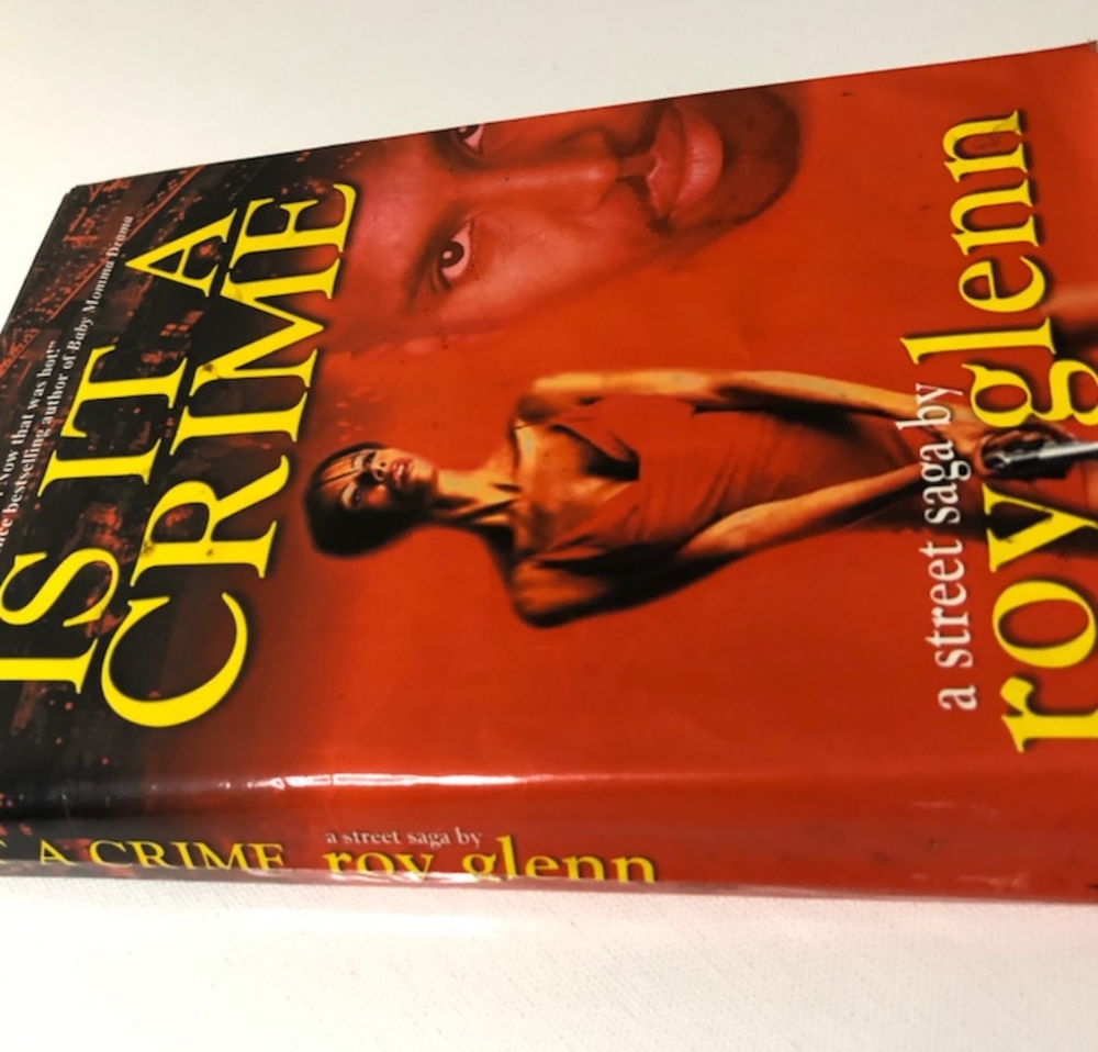 📕 " Is It A Crime " By Author Roy Glenn ✍🏾